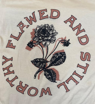 Flawed & Still Worthy Tee - Sweetwater Boutique